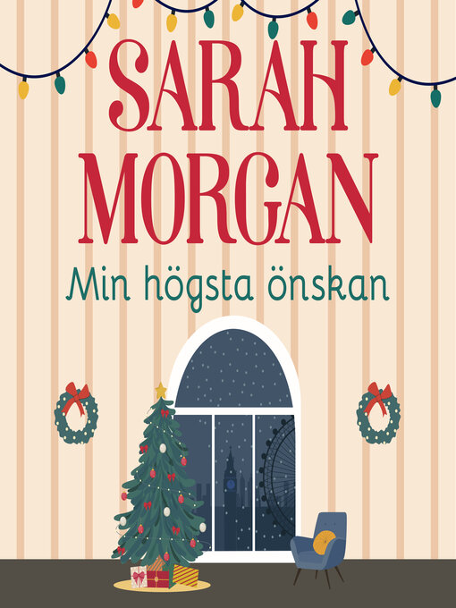 Titeldetaljer för Min högsta önskan av Sarah Morgan - Tillgänglig